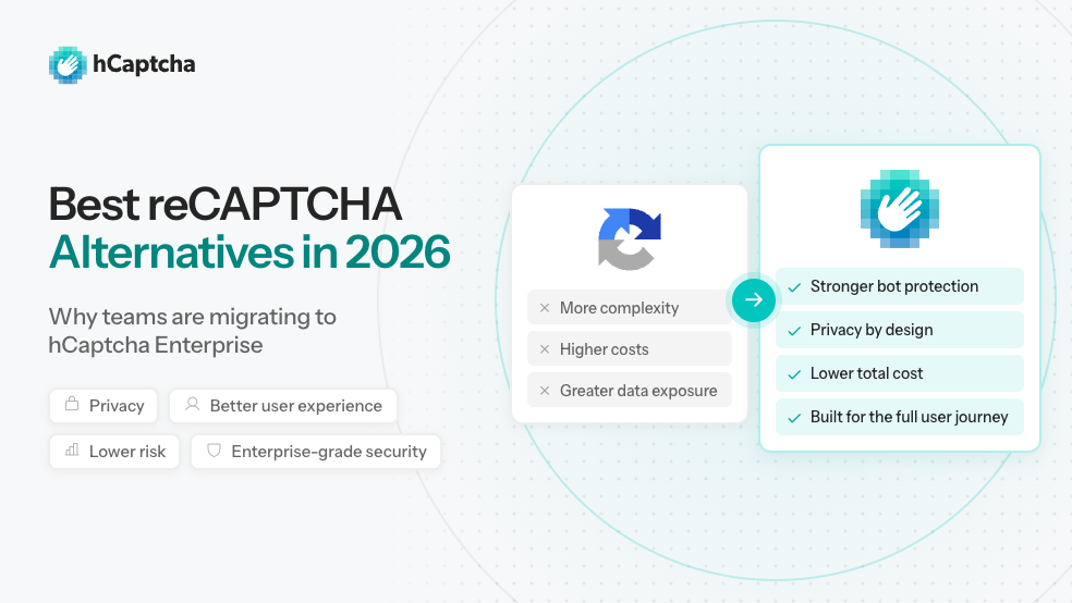 Best reCAPTCHA Alternatives in 2026: migrating to hCaptcha Enterprise for stronger bot protection, privacy by design, and full-journey security.